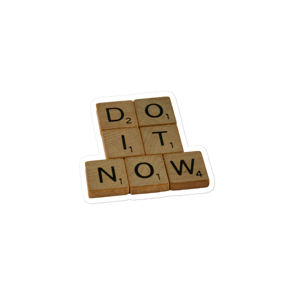 Klistermärke med citat: Do it now